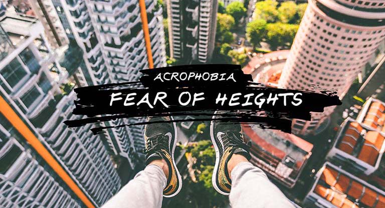What is a fear of heights?